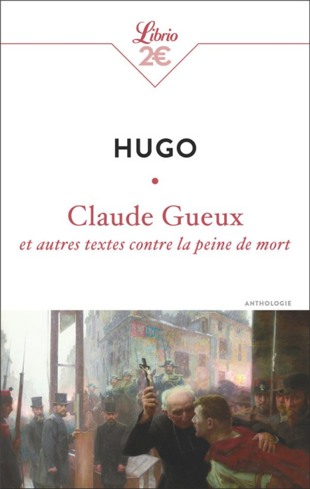 Emprunter Claude Gueux et autres textes contre la peine de mort livre