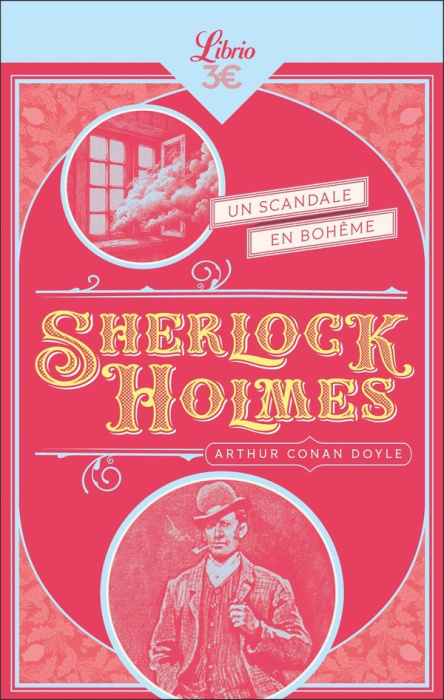 Emprunter Sherlock Holmes : Un scandale en Bohême. Suivi de Peter le noir ; L'école du prieuré ; Le détective livre