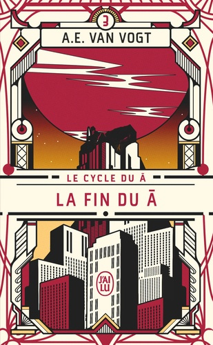 Emprunter Le cycle du A Tome 3 : La fin du A livre