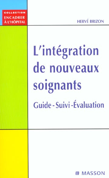 Emprunter L'intégration de nouveaux soignants. Guide, suivi, évaluation livre