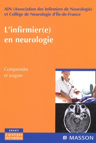 Emprunter L'infirmier(e) en neurologie. Comprendre et soigner livre