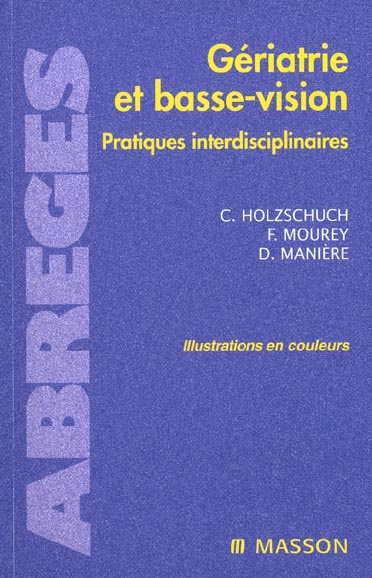 Emprunter Gériatrie et basse-vision. Pratiques interdisciplinaires livre