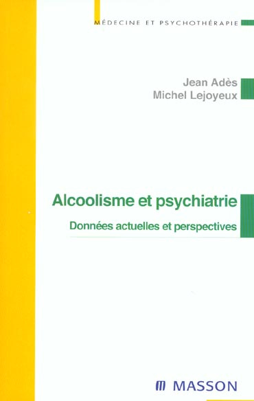 Emprunter Alcoolisme et psychiatrie. Données actuelles et perspectives livre