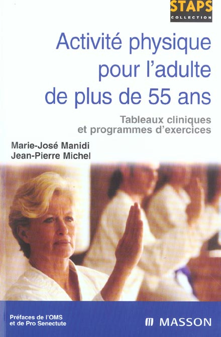 Emprunter Activité physique pour l'adulte de plus de 55 ans. Tableaux cliniques et programmes d'exercices livre