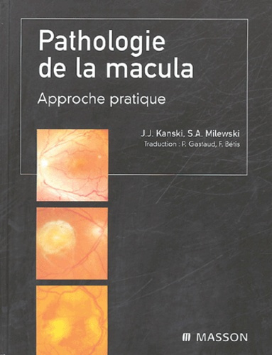 Emprunter PATHOLOGIE DE LA MACULA - APPROCHE PRATIQUE livre