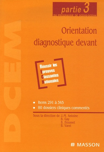 Emprunter Orientation diagnostique devant. Partie 3 du programme de DCEM2-DCEM4 livre