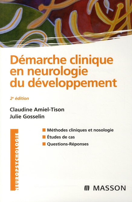 Emprunter Démarche clinique en neurologie du développement. Méthodes cliniques et nosologie, études de cas, qu livre