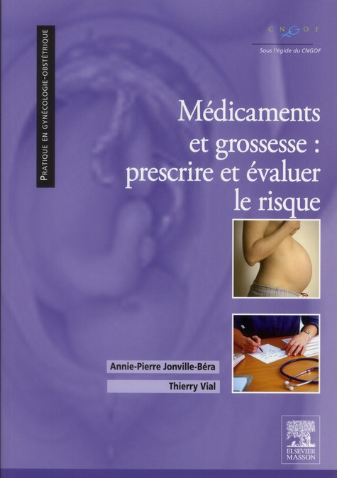 Emprunter Médicaments et grossesse. Prescrire et évaluer le risque livre