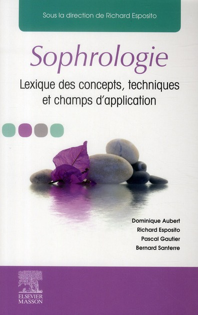 Emprunter Sophrologie. Lexique des concepts, techniques et champs d'application livre