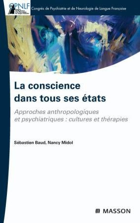 Emprunter La conscience dans tous ses états. Approches anthropologiques et psychiatriques : cultures et thérap livre