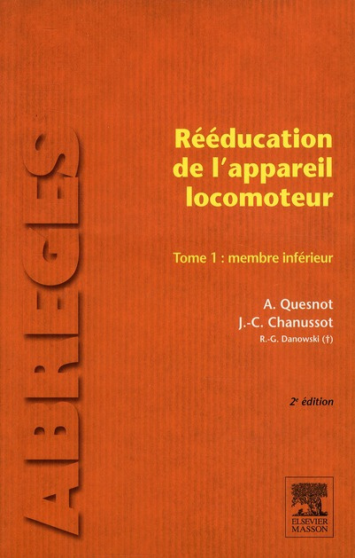 Emprunter Rééducation de l'appareil locomoteur. Tome 1: membre inférieur, 2e édition livre
