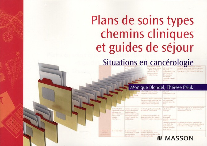 Emprunter Plans de soins types, chemins cliniques et guides de séjour. Situations en cancérologie livre