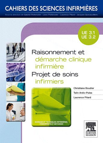 Emprunter Raisonnement et démarche clinique infirmière. Projet de soins infirmiers UE 3.1, UE3.2 livre