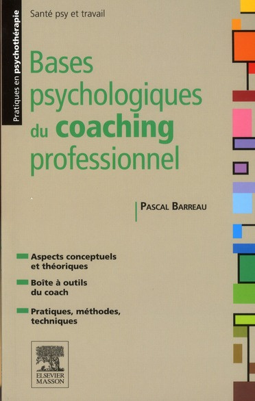 Emprunter Bases psychologiques du coaching professionnel. Analyser et comprendre le coaching livre