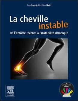 Emprunter La cheville instable. De l'entorse récente à l'instabilité chronique livre