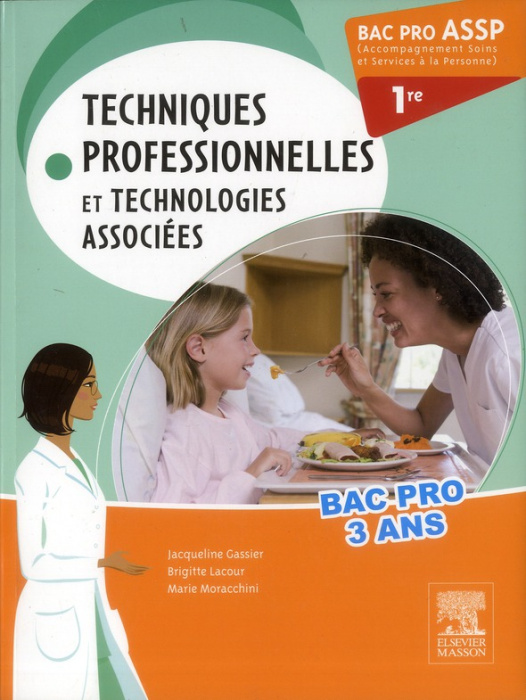 Emprunter Techniques professionnelles et technologies associées à domicile et en structure 1e Bac Pro ASSP. No livre