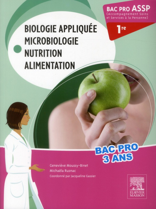 Emprunter Biologie appliquée Microbiologie Nutrition alimentation 1e Bac pro ASSP livre