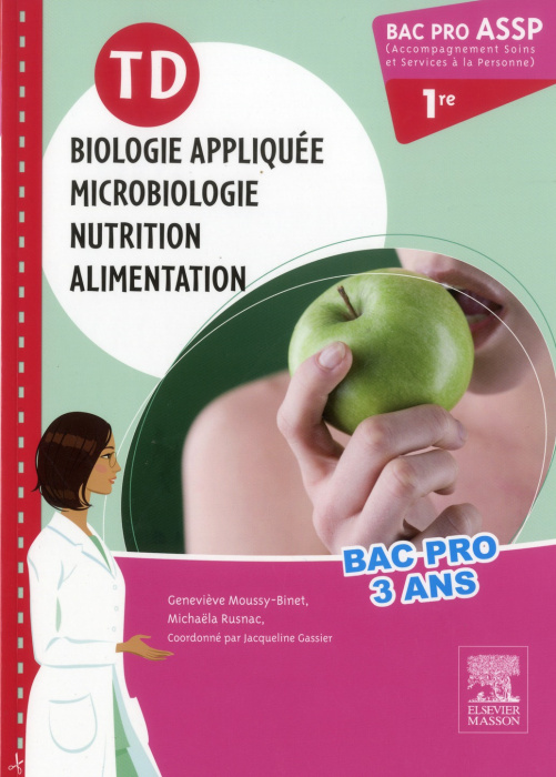 Emprunter TD biologie appliquée, microbiologie, nutrition, alimentation, Bac Pro ASSP 1re livre