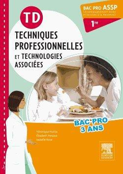 Emprunter TD Techniques professionnelles et technologies associées 1e Bac Pro ASSP livre