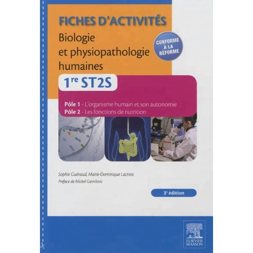 Emprunter Fiches d'activités Biologie et physiopathologie humaines 1e ST2S. Pôle 1, L'organisme humain et son livre