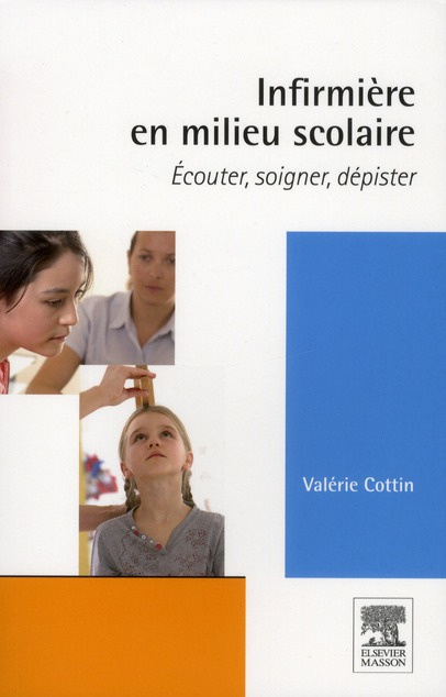 Emprunter Infirmière en milieu scolaire / Ecouter, soigner, dépister livre