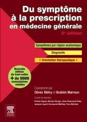 Emprunter Du symptôme à la prescription en médecine générale. Symptômes, diagnostic, thérapeutique, 2e édition livre