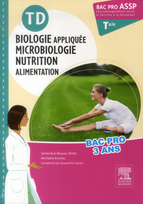 Emprunter TD Biologie appliquée, microbiologie, nutrition-alimentation Tle Bac Pro ASSP livre
