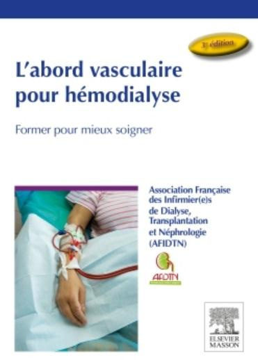 Emprunter L'abord vasculaire pour hémodialyse. Former pour mieux soigner, 3e édition livre