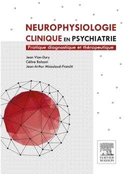 Emprunter Neurophysiologie clinique en psychiatrie. Pratique diagnostique et thérapeutique livre