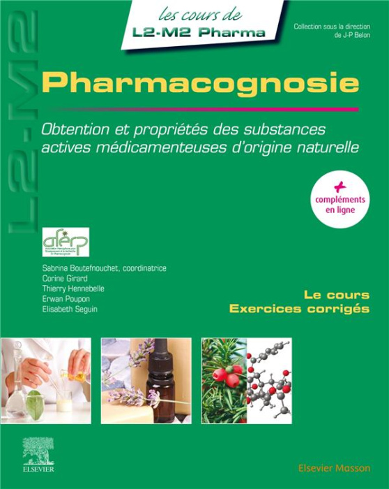 Emprunter Pharmacognosie. Obtention et propriétés des substances actives médicamenteuses d¿origine naturelle livre