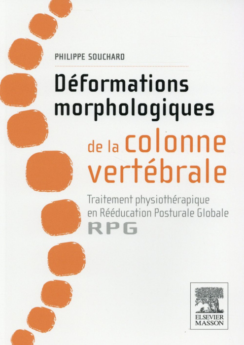 Emprunter Déformations morphologiques de la colonne vertébrale : traitement physiothérapique en rééducation po livre