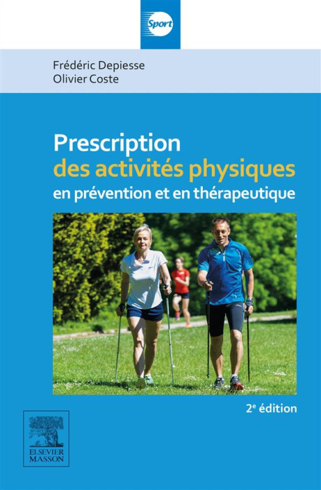 Emprunter Prescription des activités physiques en prévention et en thérapeutique. 2e édition livre