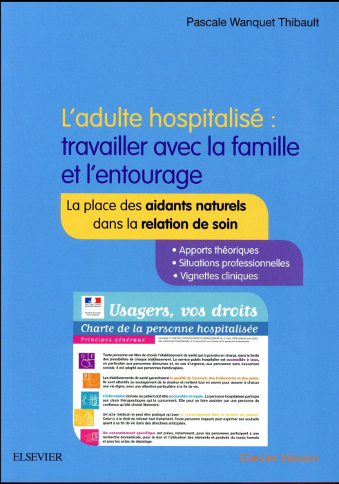 Emprunter L'adulte hospitalisé : travailler avec la famille et l'entourage. La place des aidants naturels dans livre