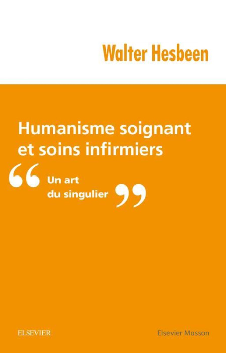 Emprunter Humanisme soignant et soins infirmiers. Un art du singulier livre