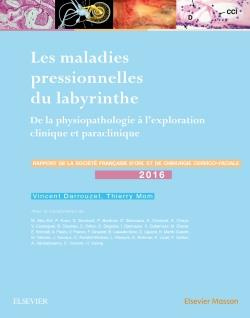 Emprunter Les maladies pressionnelles du labyrinthe. De la physiopathologie à l'exploration clinique et paracl livre