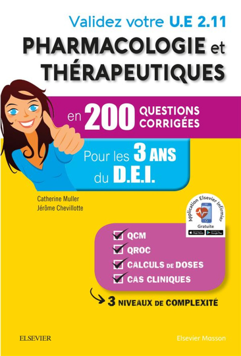 Emprunter Validez votre UE 2.11 Pharmacologie et thérapeutiques en 200 questions corrigées. Pour les 3 années livre