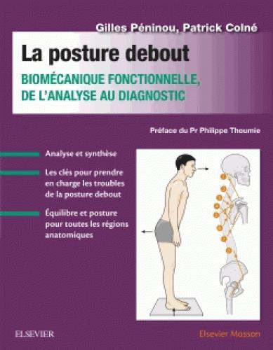 Emprunter La posture debout. Biomécanique fonctionnelle, de l'analyse au diagnostic livre