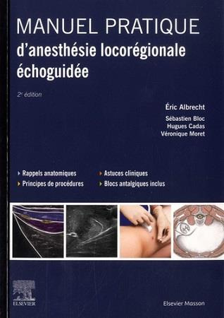 Emprunter Manuel pratique d'anesthésie locorégionale échoguidée. 2e édition livre