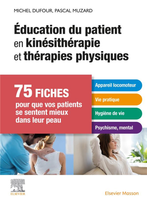 Emprunter Education du patient en kinésithérapie et thérapies physiques. 75 fiches pour que vos patients se se livre