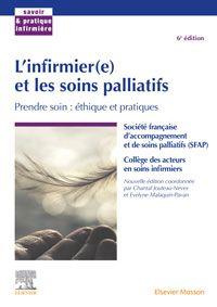 Emprunter L'infirmier(e) et les soins palliatifs. Prendre soin : éthique et pratiques, 6e édition livre