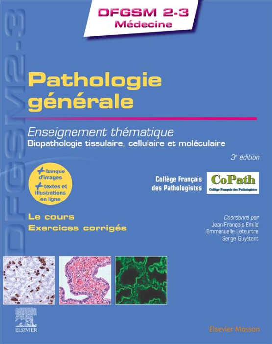 Emprunter Pathologie générale. Enseignement thématique. Biopathologie tissulaire, cellulaire et moléculaire, 3 livre