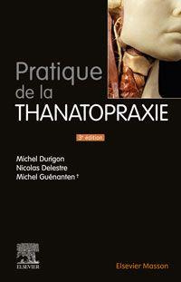 Emprunter Pratique de la thanatopraxie. 3e édition livre