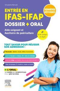 Emprunter Entrée en IFAS-IFAP Dossier oral. Aide-soignant et Auxiliaire de puériculture. Tout savoir pour ré livre