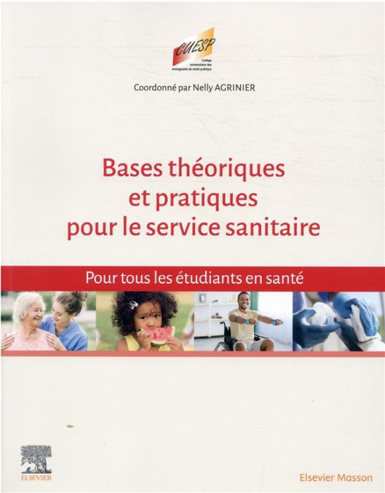 Emprunter Bases théoriques et pratiques pour le service sanitaire. Pour tous les étudiants en santé livre