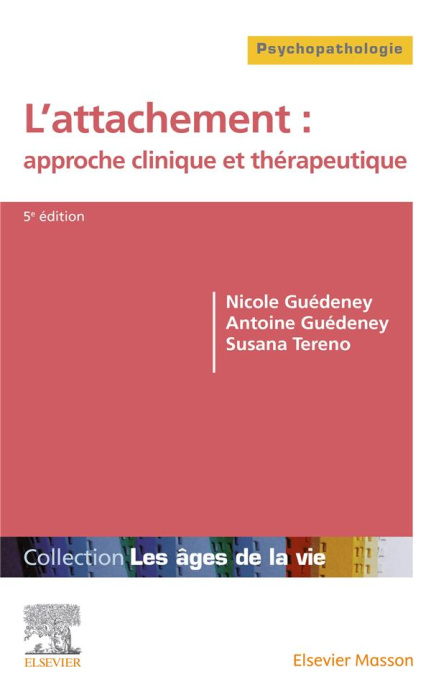 Emprunter L'attachement : approche clinique et thérapeutique. 5e édition livre