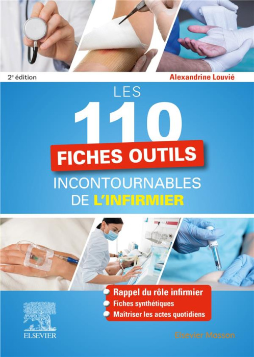 Emprunter Les 110 fiches outils incontournables de l'infirmier. 2e édition livre