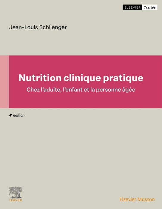 Emprunter Nutrition clinique pratique. Chez l'adulte, l'enfant et la personne âgée, 4e édition livre