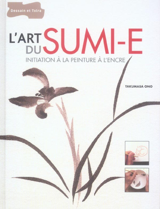 Emprunter L'ART DU SUMI-E - INITIATION A LA PEINTURE A L'ENCRE livre
