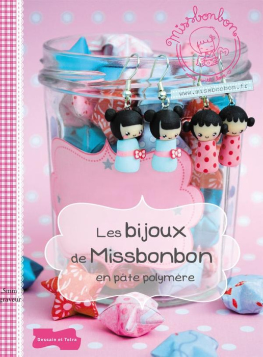 Emprunter Les bijoux de Miss Bonbon en pâte polymère livre