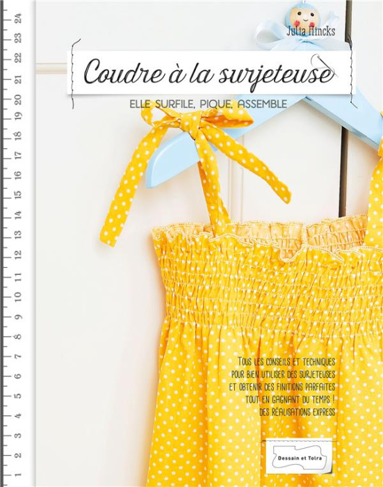 Emprunter Coudre à la surjeteuse. Elle surfile, pique, assemble livre